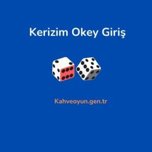 Kerizim Okey Giriş